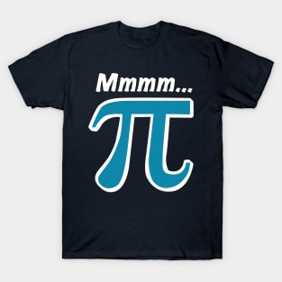 Mmmm... π T-Shirt